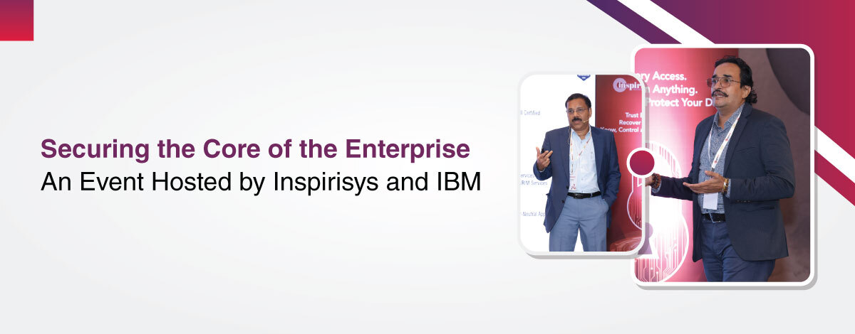 Inspirisys and IBM Explore Strategies for Strengthening Enterprise IT