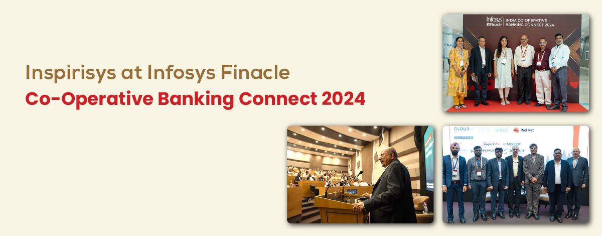 Inspirisys at Infosys Finacle Co-Operative Banking Connect 2024