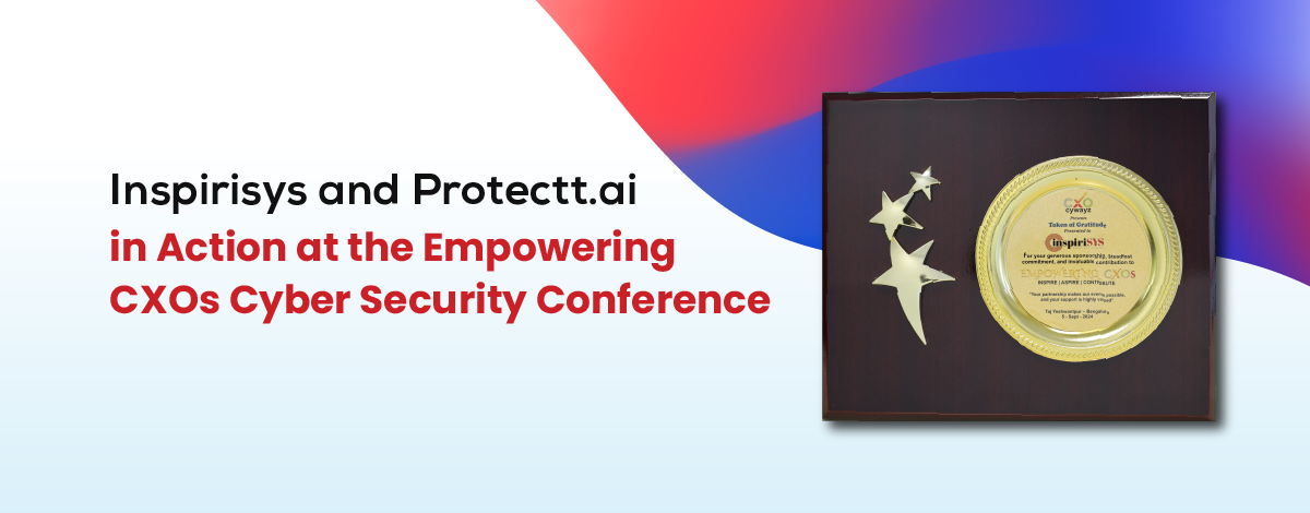 Inspirisys and Protectt.ai Showcase Cutting-Edge Mobile Security at Empowering CXOs Conference