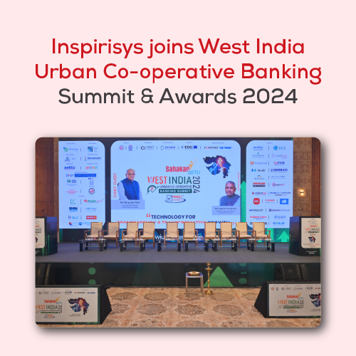 Inspirisys Demonstrates Cutting-Edge Solutions at West India Urban Co-operative Banking Summit 2024