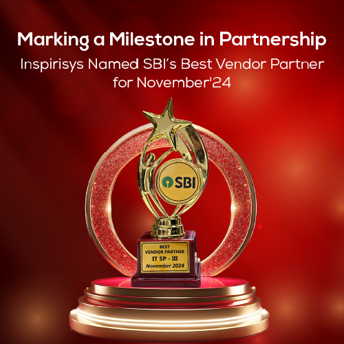 Inspirisys Awarded as SBI’s Best Vendor Partner for Nov’2024